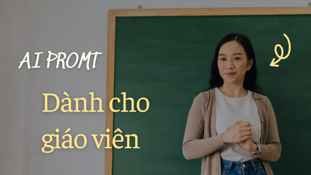 50+ câu lệnh AI ChatGPT/Gemini dành cho giáo viên